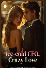 Ice-Cold Ceo, Crazy Love